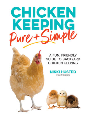cover image of Chicken Keeping Pure and Simple